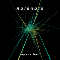 Rolanoid Space Bar